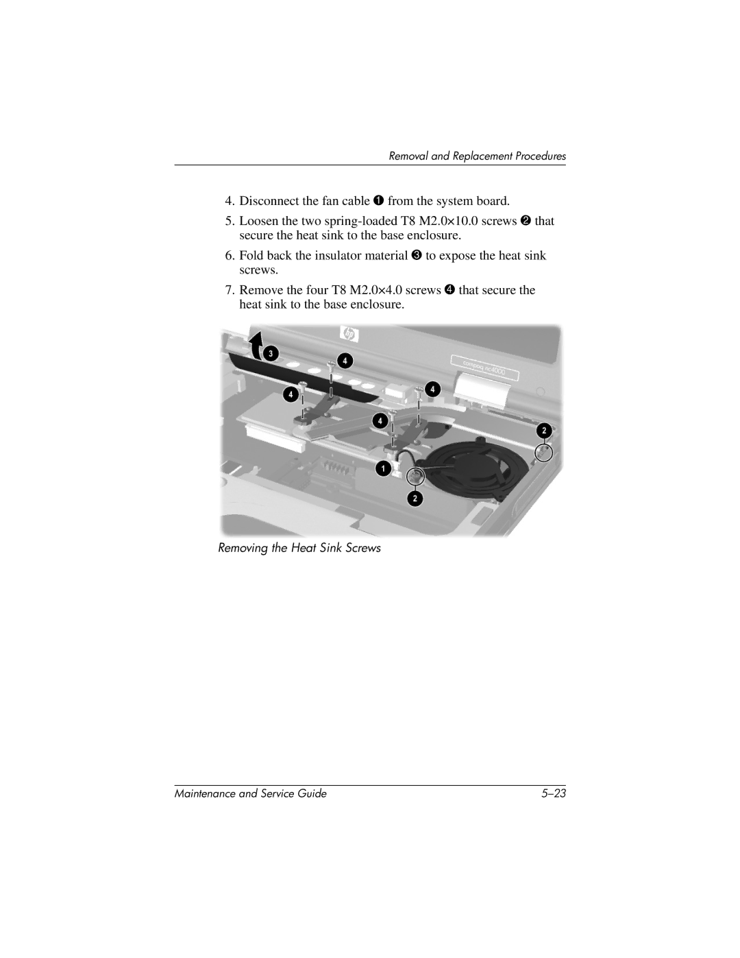 Compaq NC4000 manual Removing the Heat Sink Screws 