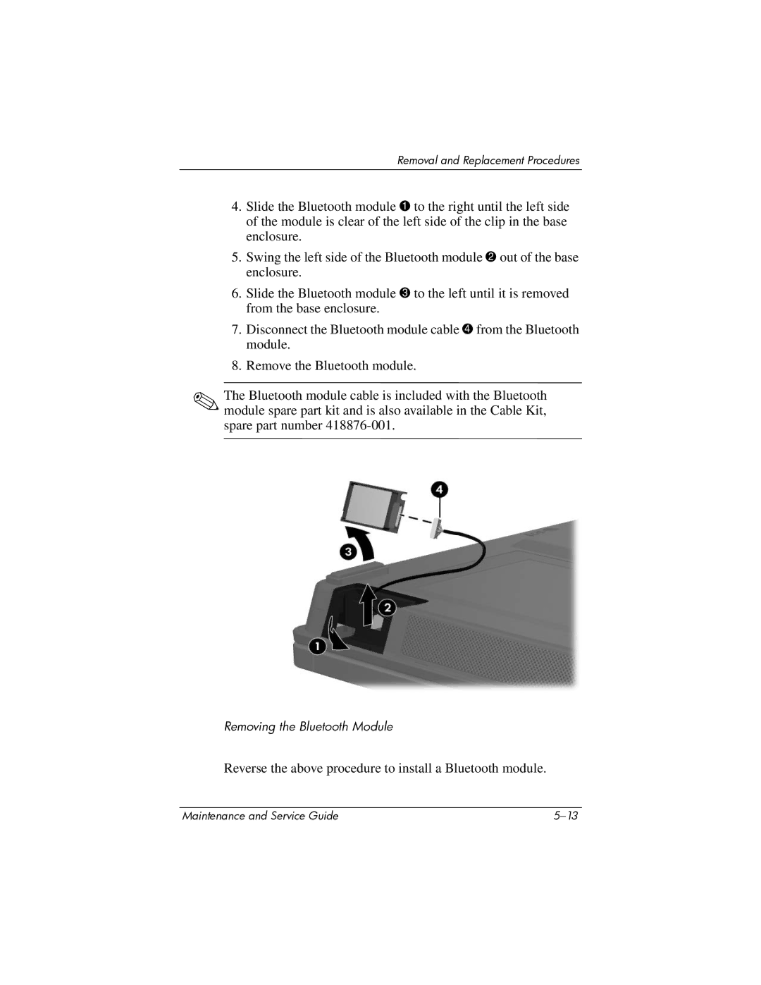 Compaq NC6400 manual Reverse the above procedure to install a Bluetooth module 