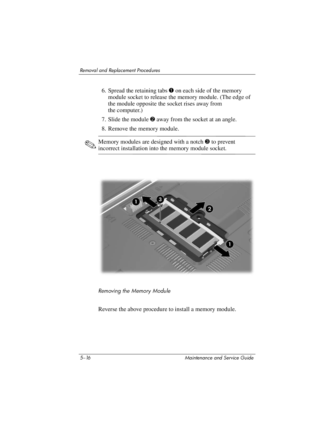 Compaq NC6400 manual Reverse the above procedure to install a memory module 