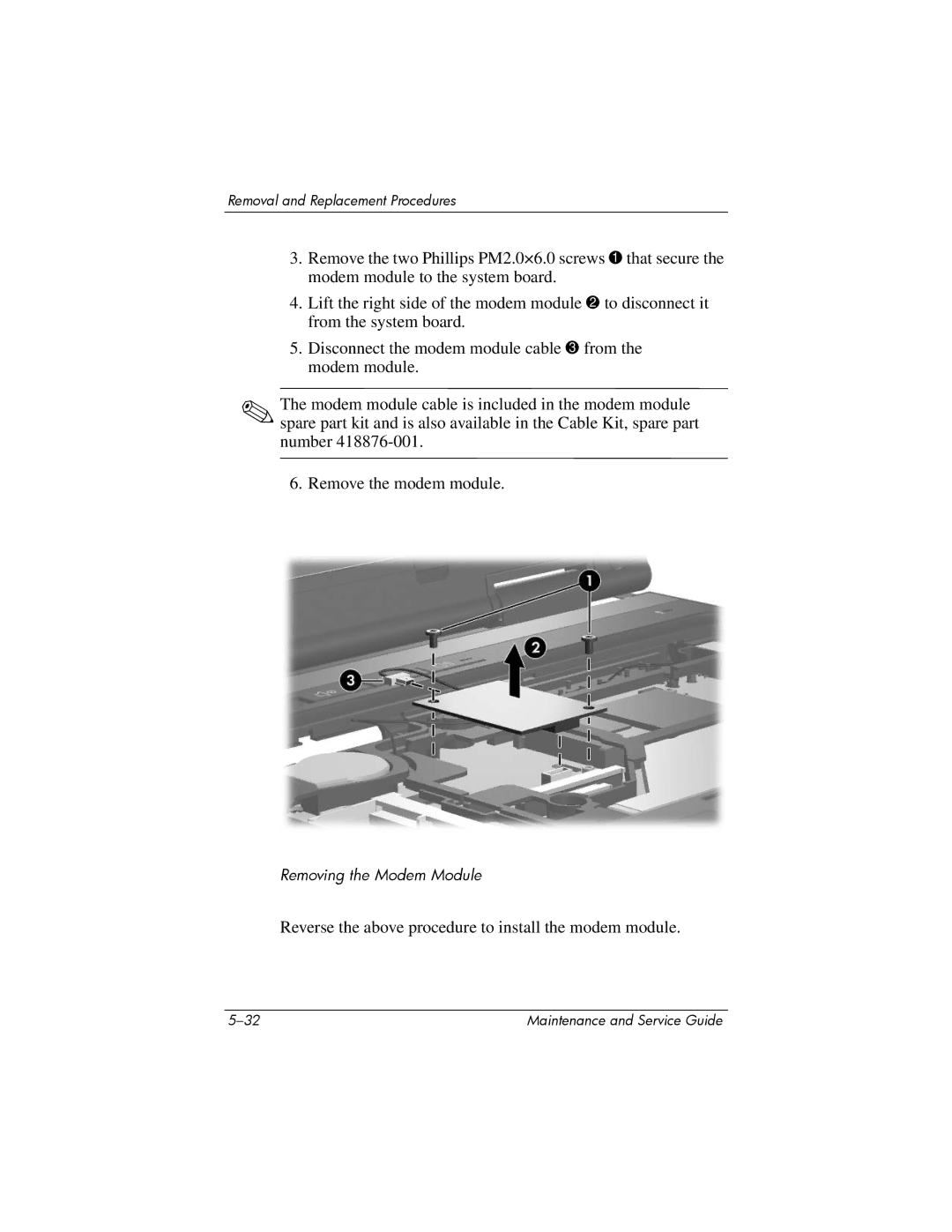 Compaq NC6400 manual Reverse the above procedure to install the modem module 