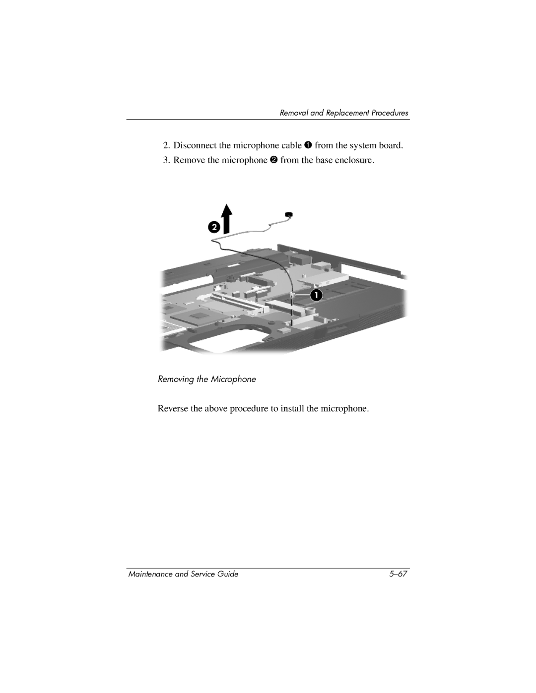 Compaq NC6400 manual Reverse the above procedure to install the microphone 