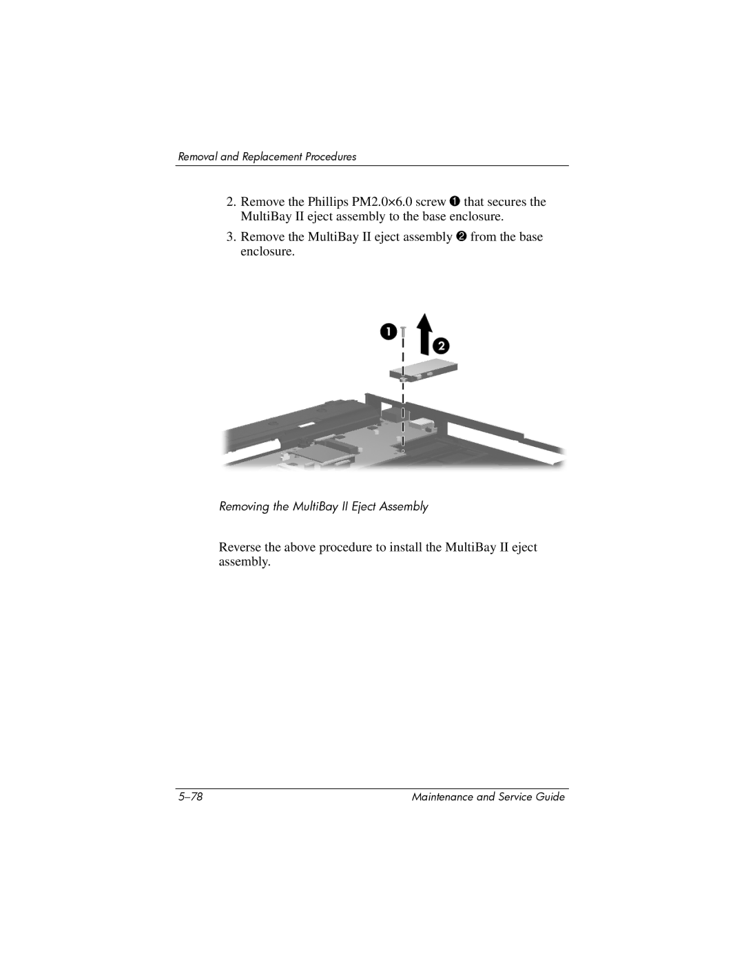 Compaq NC6400 manual Removing the MultiBay II Eject Assembly 