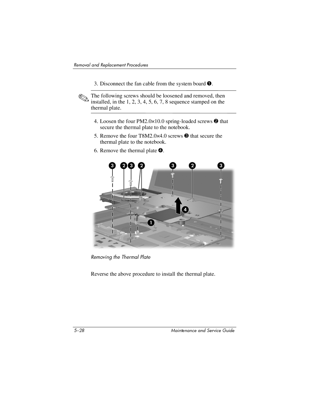 Compaq NW8240, NX8220, NC8230 manual Reverse the above procedure to install the thermal plate 