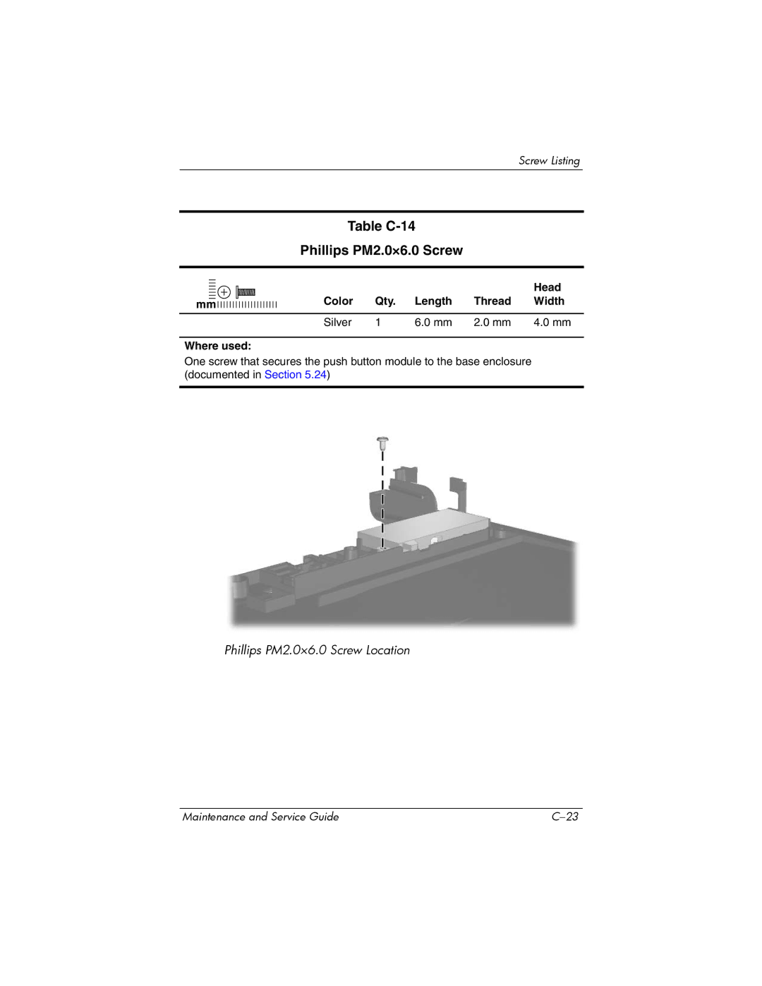 Compaq NC8230, NW8240, NX8220 manual Table C-14 Phillips PM2.0×6.0 Screw, Color Qty Length Thread Width Silver Where used 