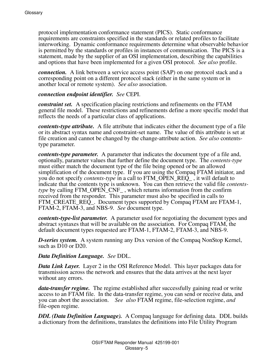 Compaq OSI/FTAM D43, OSI/APLMGR D43 manual Connection endpoint identifier. See Cepi, Data Definition Language. See DDL 