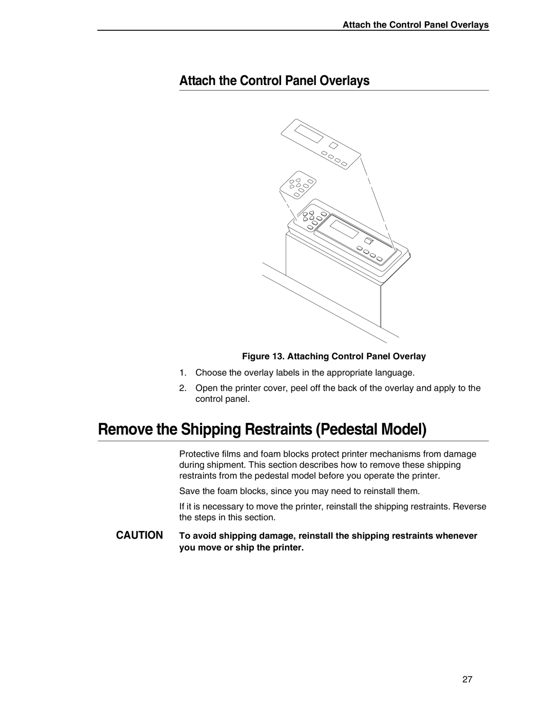 Compaq P5000 Series setup guide Remove the Shipping Restraints Pedestal Model, Attach the Control Panel Overlays 