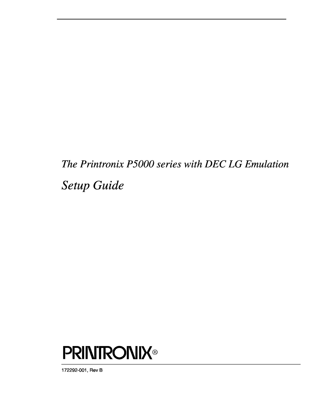 Compaq P5000 Series setup guide Setup Guide, The Printronix P5000 series with DEC LG Emulation, 172292-001, Rev B 