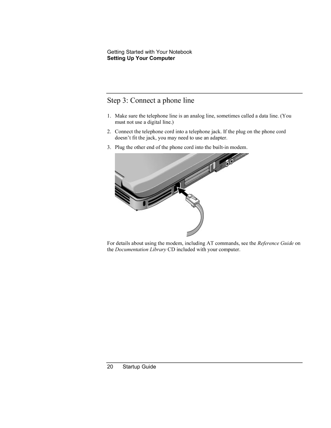 Compaq PKX301T manual Connect a phone line 