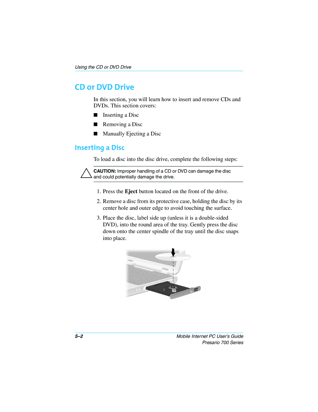 Compaq Presario 700 manual CD or DVD Drive, Inserting a Disc 