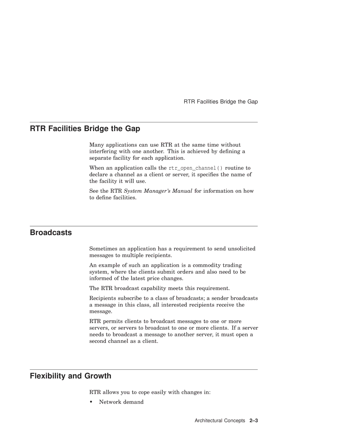 Compaq Reliable Transaction Router manual RTR Facilities Bridge the Gap, Broadcasts, Flexibility and Growth 