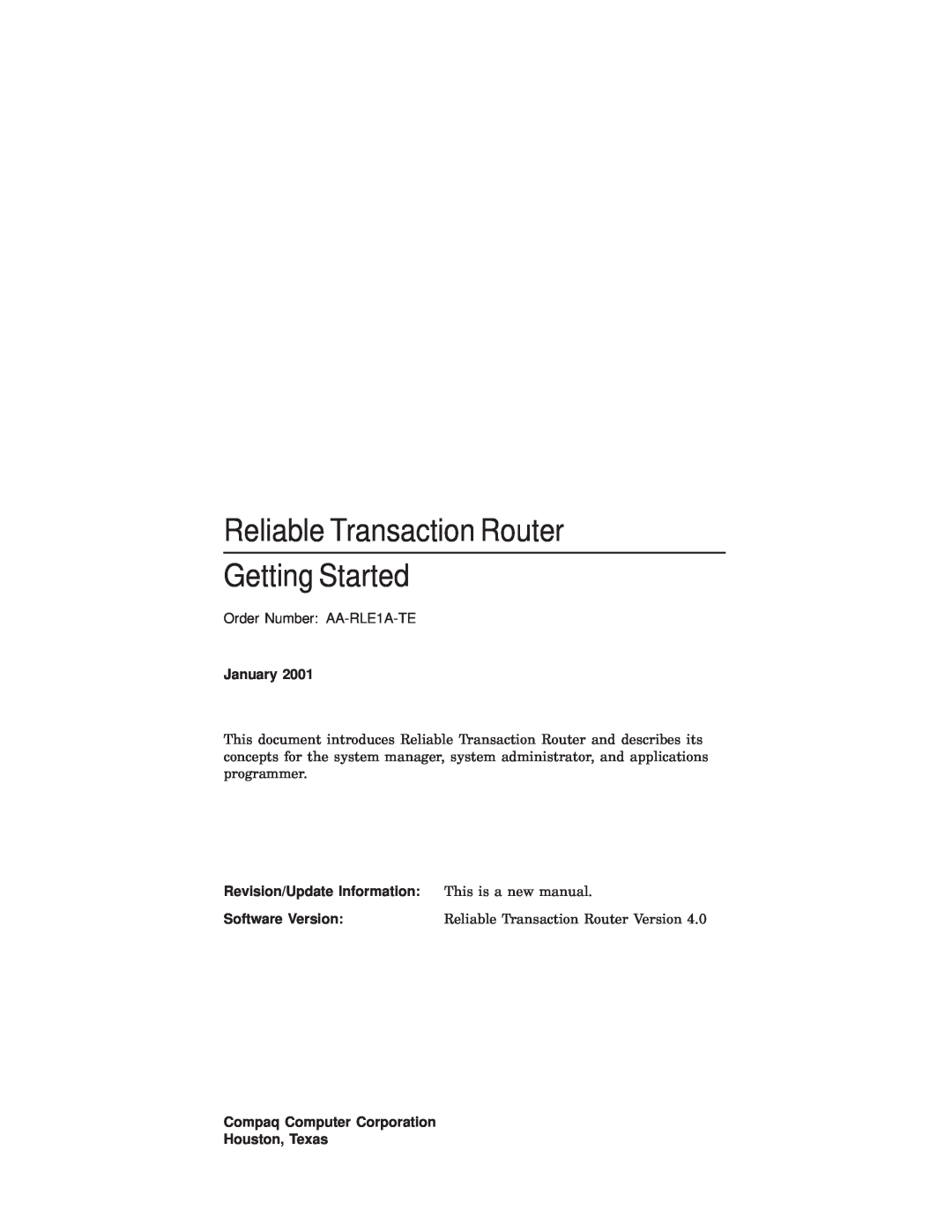 Compaq manual Reliable Transaction Router Getting Started, January, Revision/Update Information This is a new manual 