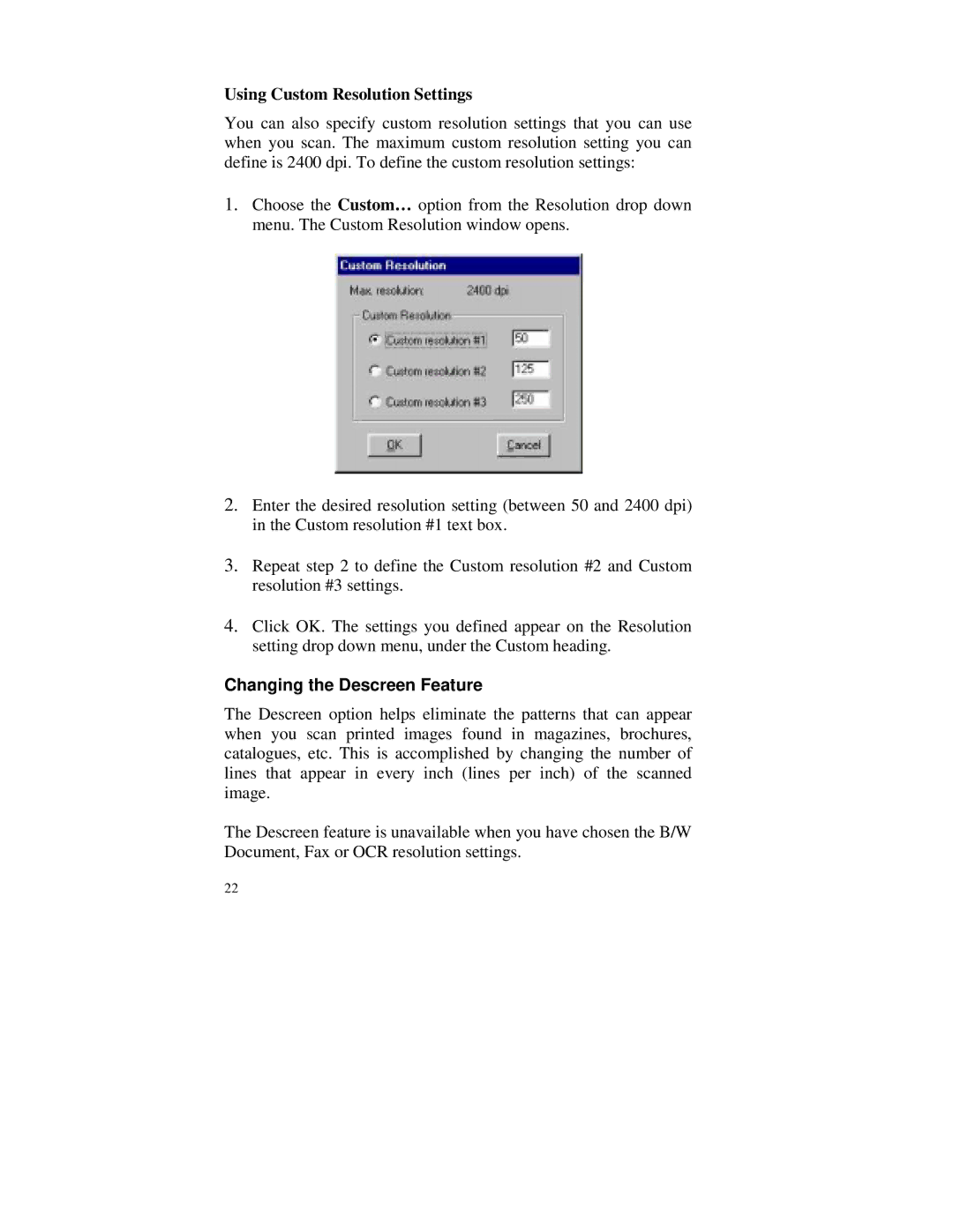 Compaq S4 100 manual Using Custom Resolution Settings, Changing the Descreen Feature 