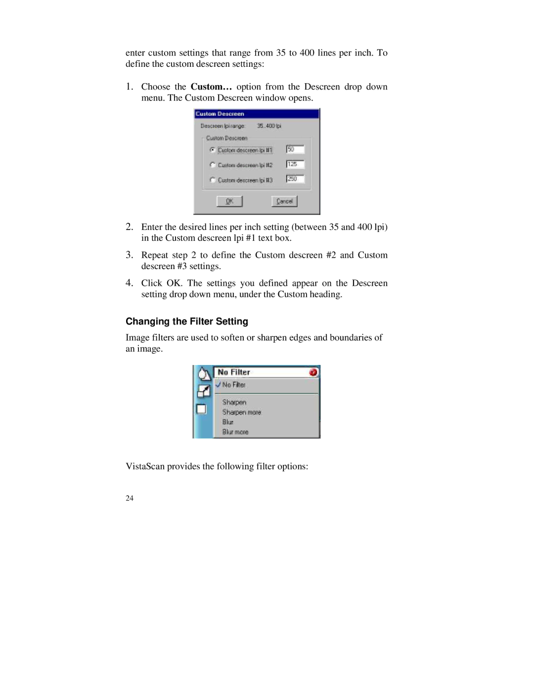 Compaq S4 100 manual Changing the Filter Setting 