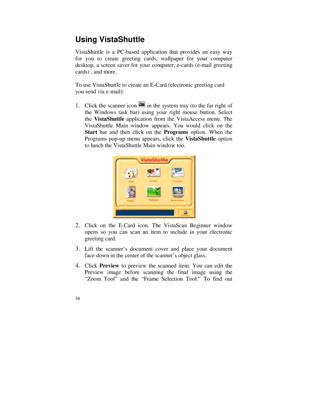 Compaq S4 100 manual Using VistaShuttle 