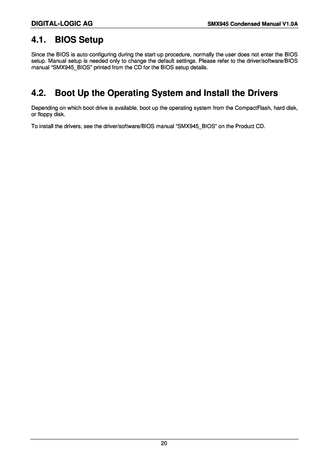 Compaq SMX945 user manual BIOS Setup, Boot Up the Operating System and Install the Drivers, Digital-Logic Ag 