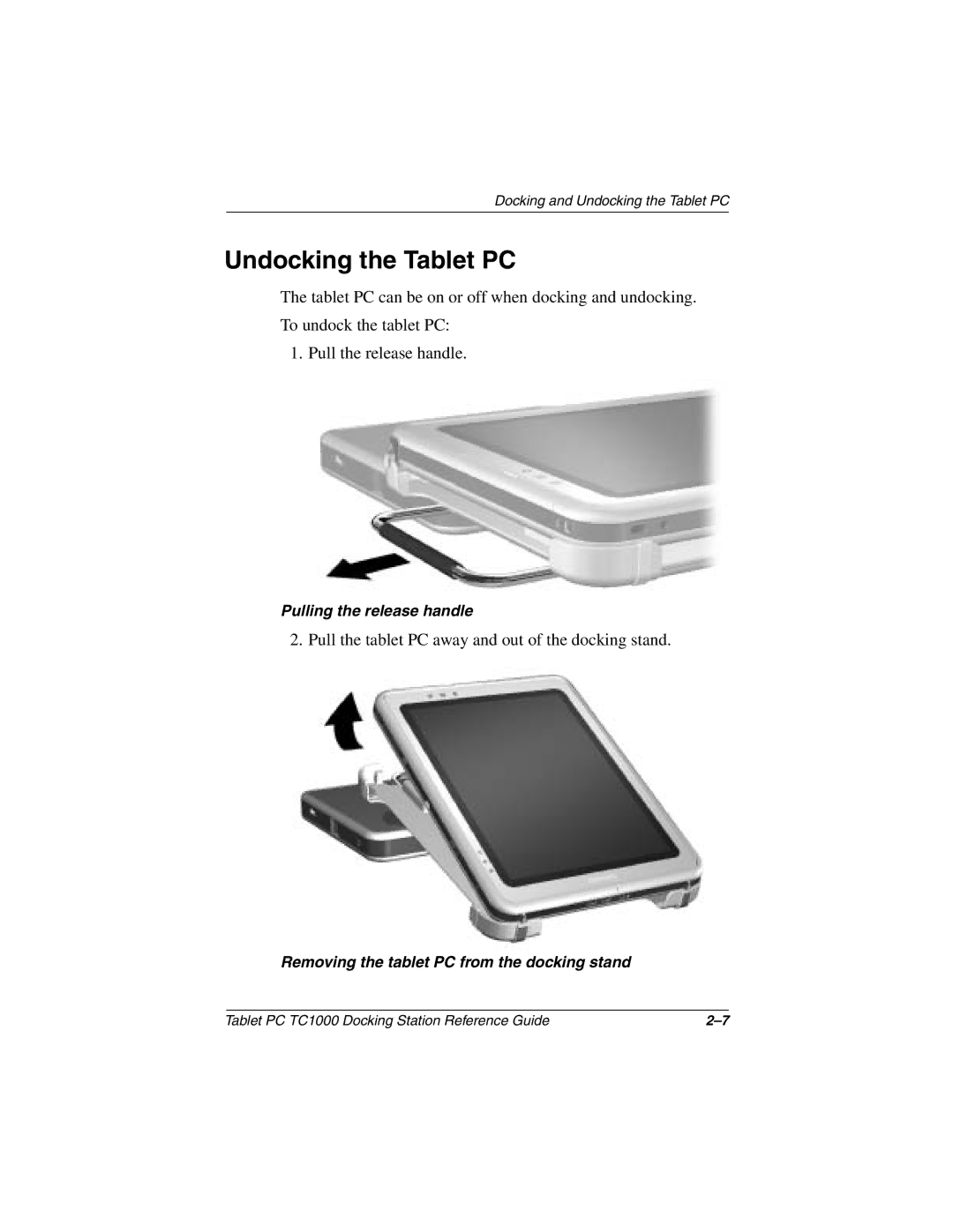 Compaq TC1000 manual Undocking the Tablet PC, Pulling the release handle, Removing the tablet PC from the docking stand 