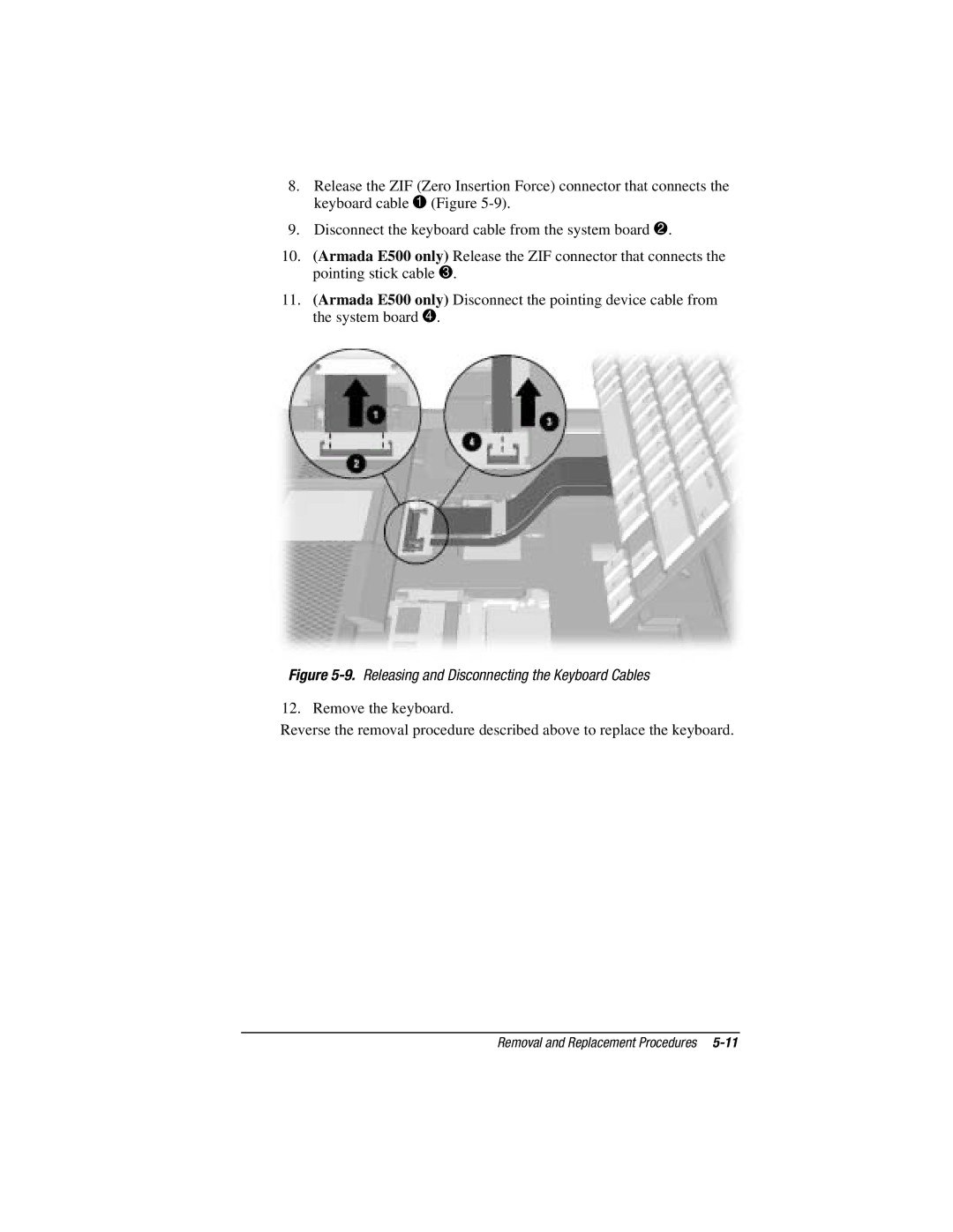 Compaq E500S, V300 manual Releasing and Disconnecting the Keyboard Cables 