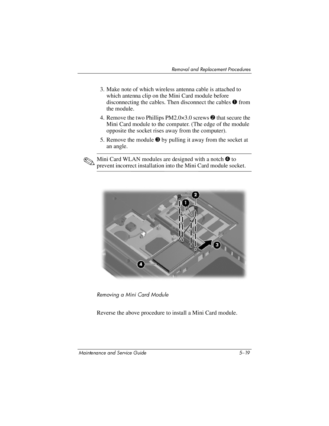 Compaq V6000 manual Reverse the above procedure to install a Mini Card module 