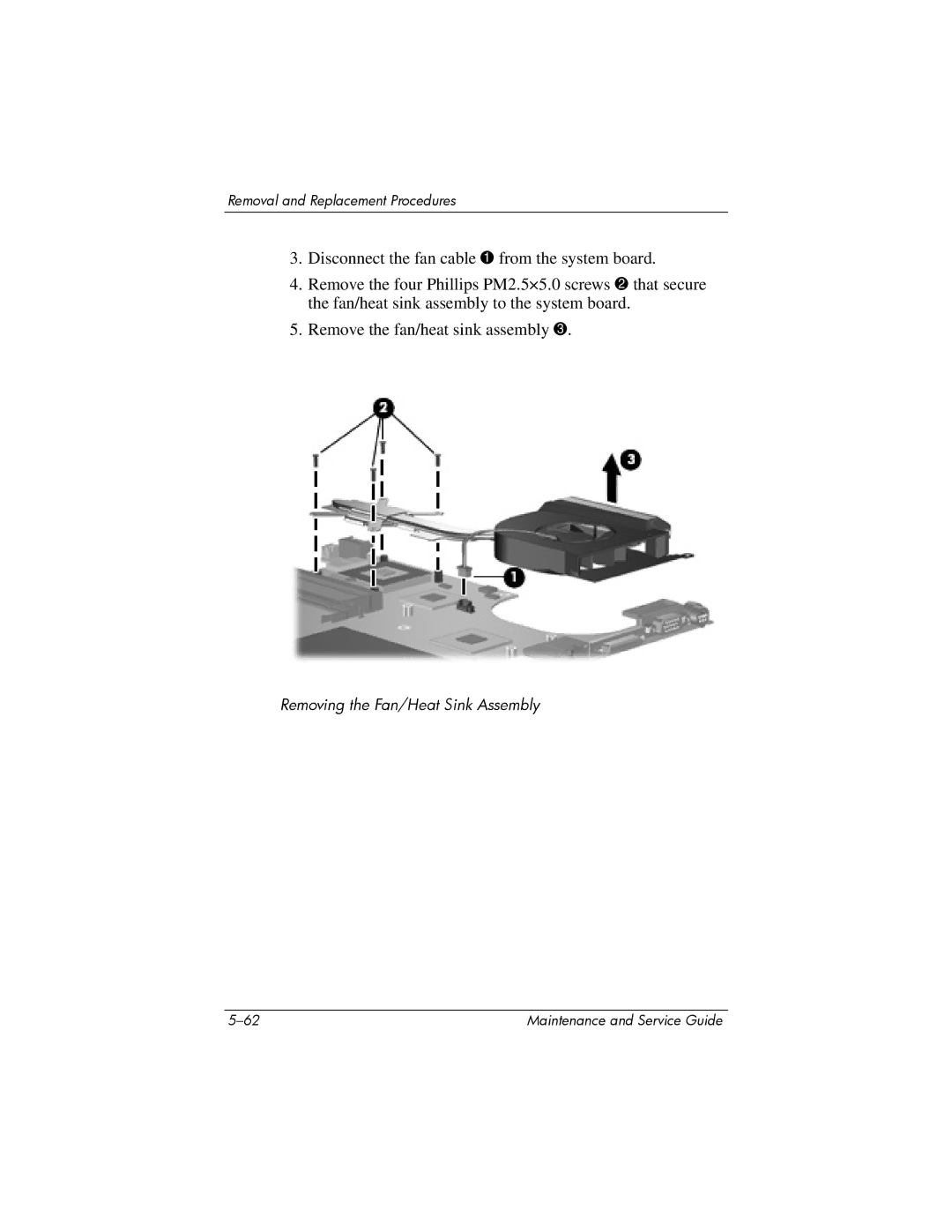 Compaq V6000 manual Removing the Fan/Heat Sink Assembly 