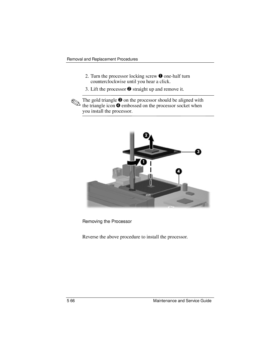 Compaq V6000 manual Reverse the above procedure to install the processor 