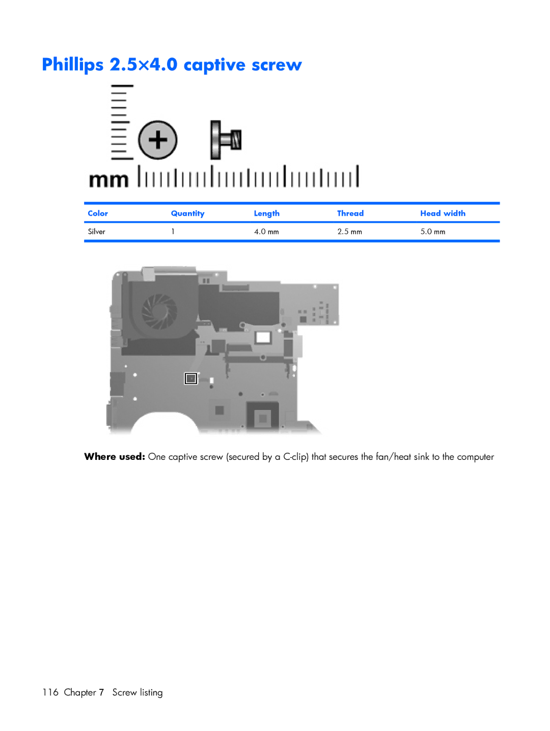 Compaq V6600, V6500 manual Phillips 2.5×4.0 captive screw 