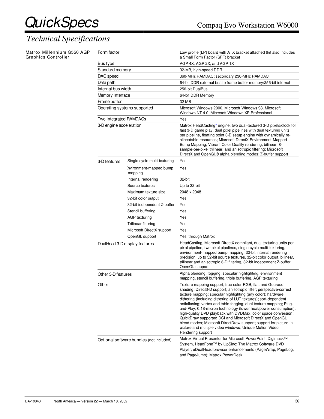 Compaq W6000 Matrox Millennium G550 AGP Form factor, Graphics Controller, Standard memory, DAC speed, Data path, Features 