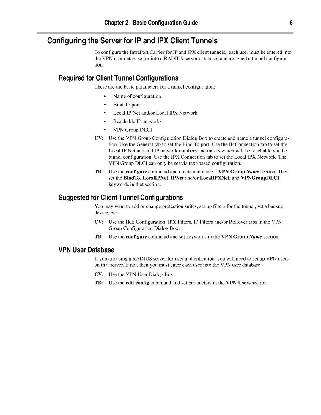 Compatible Systems 10/100 Configuring the Server for IP and IPX Client Tunnels, Required for Client Tunnel Configurations 