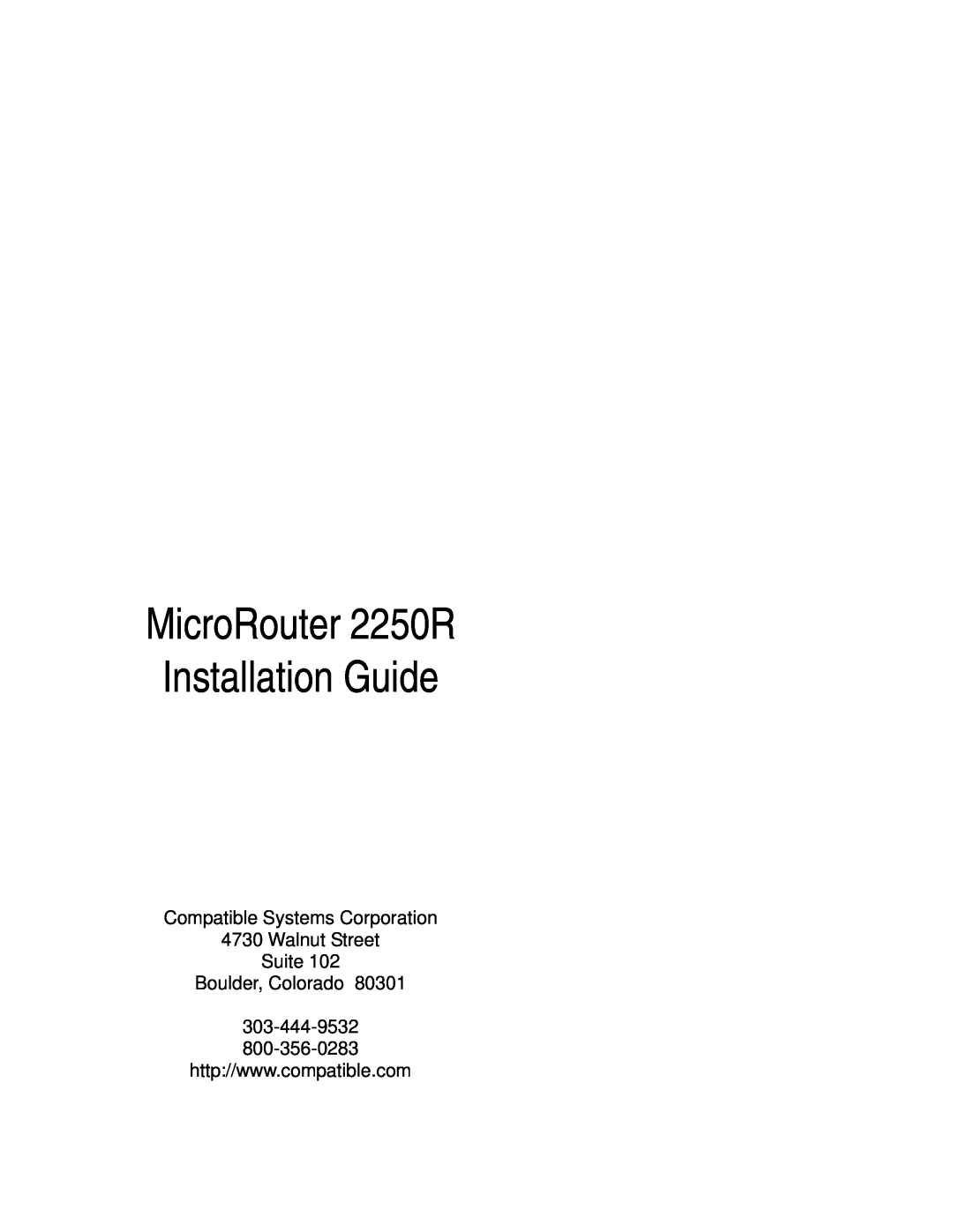 Compatible Systems manual MicroRouter 2250R, Installation Guide, Boulder, Colorado 