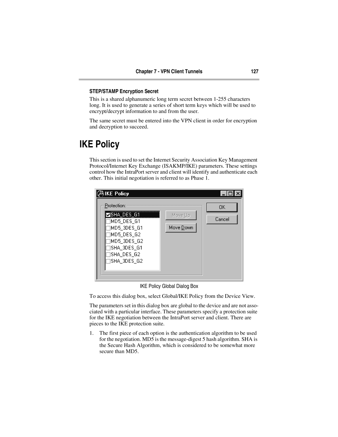 Compatible Systems 5.4 manual VPN Client Tunnels 127 STEP/STAMP Encryption Secret, IKE Policy Global Dialog Box 