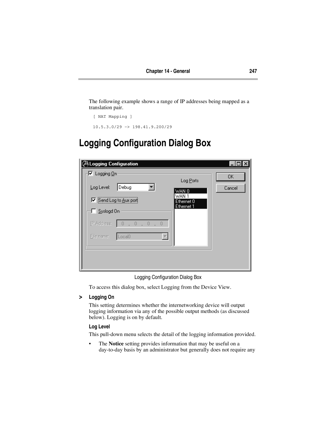 Compatible Systems 5.4 manual Logging Configuration Dialog Box, General 247, Logging On, Log Level 