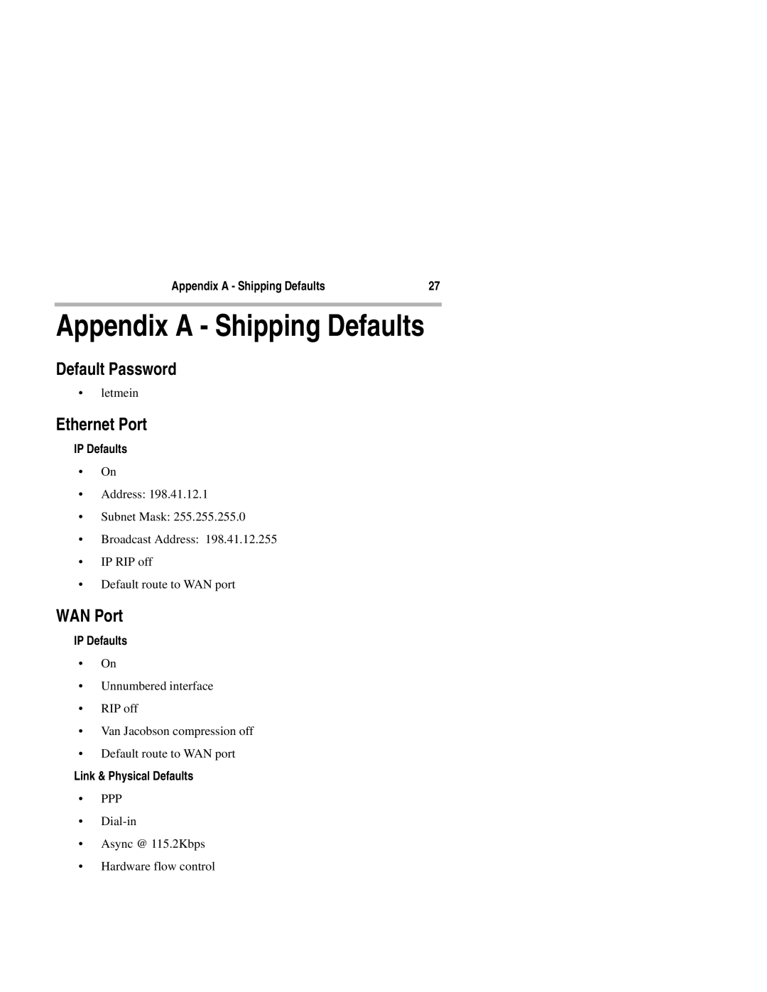 Compatible Systems 900i manual Appendix a Shipping Defaults, Default Password, Ethernet Port, WAN Port 