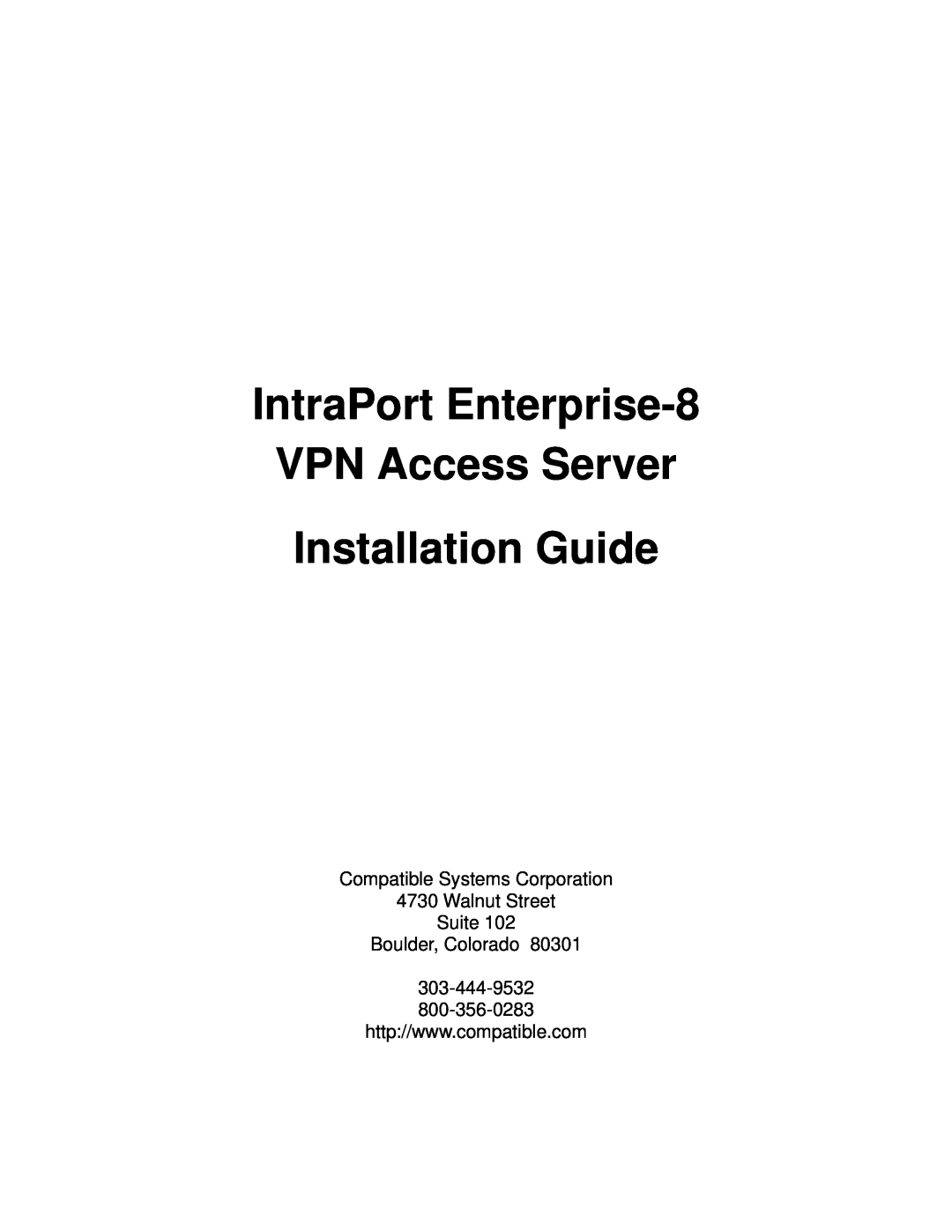 Compatible Systems A00-1869 manual IntraPort Enterprise-8 VPN Access Server Installation Guide, Boulder, Colorado 