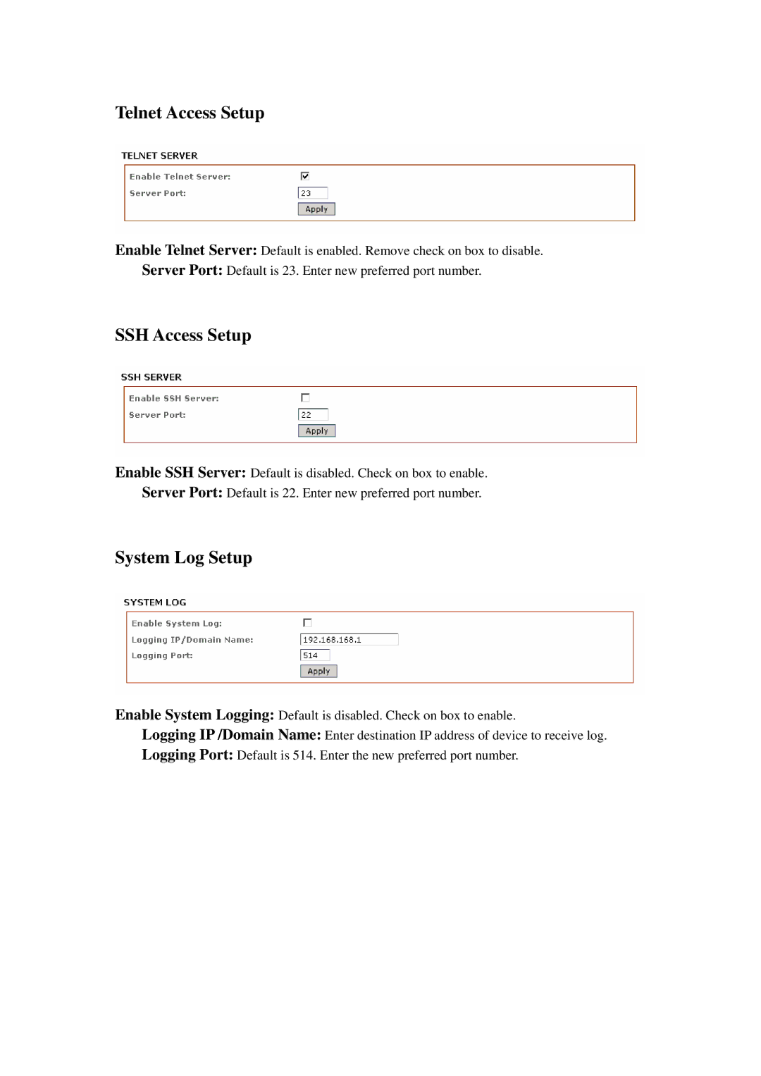 Compex Systems 802.11N manual Telnet Access Setup, SSH Access Setup, System Log Setup 