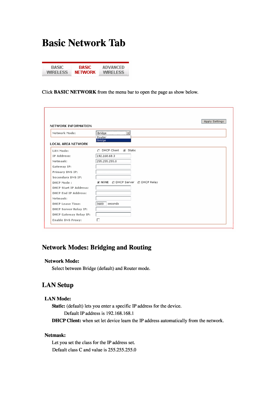 Compex Systems 802.11N manual Basic Network Tab, Network Modes Bridging and Routing, LAN Setup, LAN Mode, Netmask 