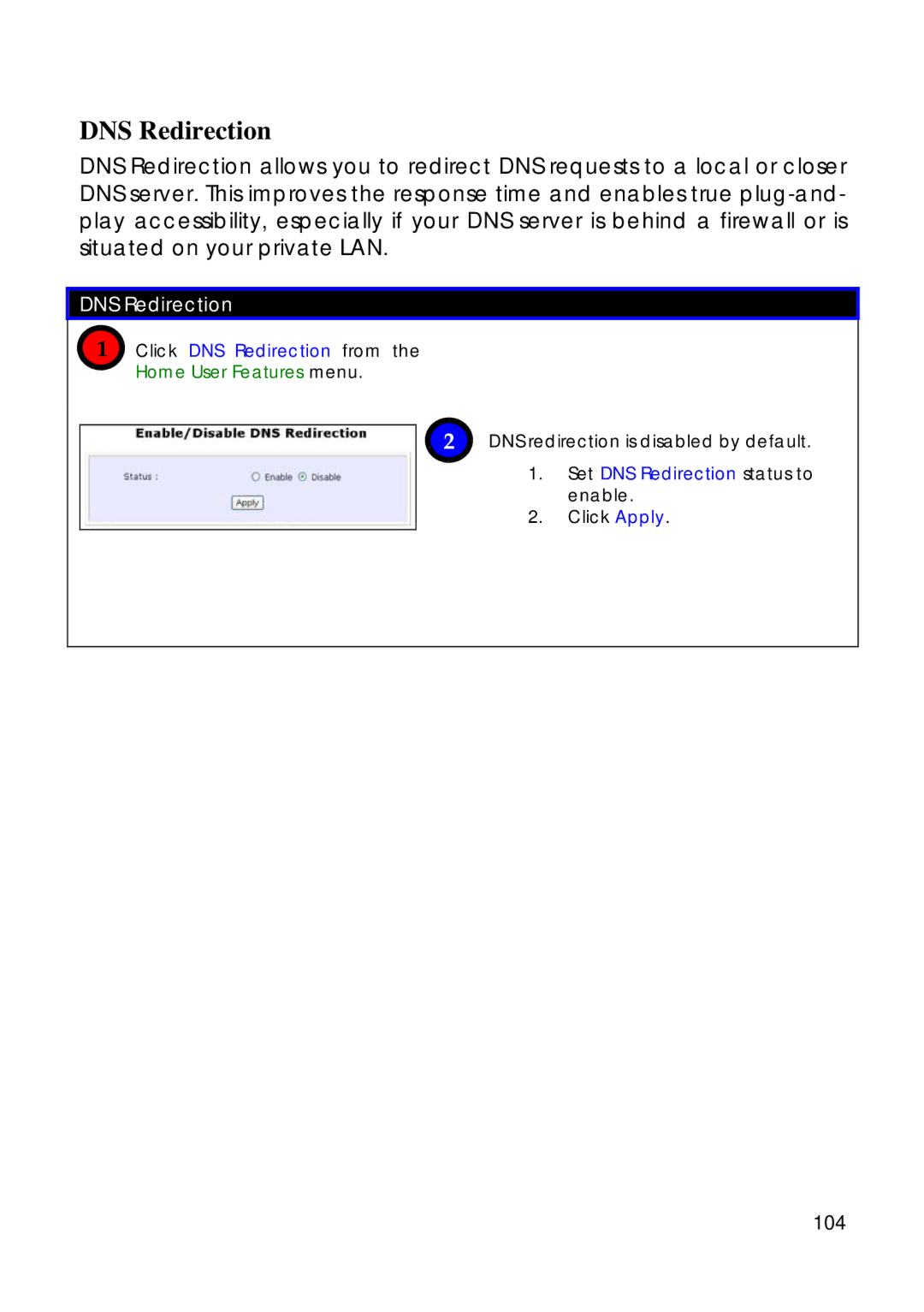 Compex Technologies 18A manual 104, Click DNS Redirection from the Home User Features menu 