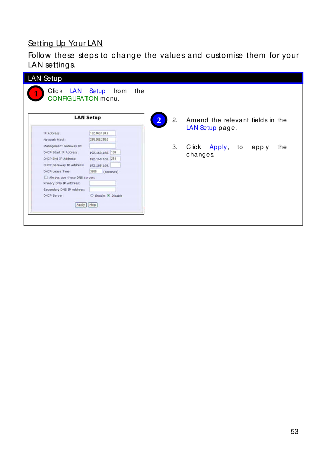 Compex Technologies 18A manual Click LAN Setup from the Configuration menu, Amend the relevant fields in the LAN Setup 