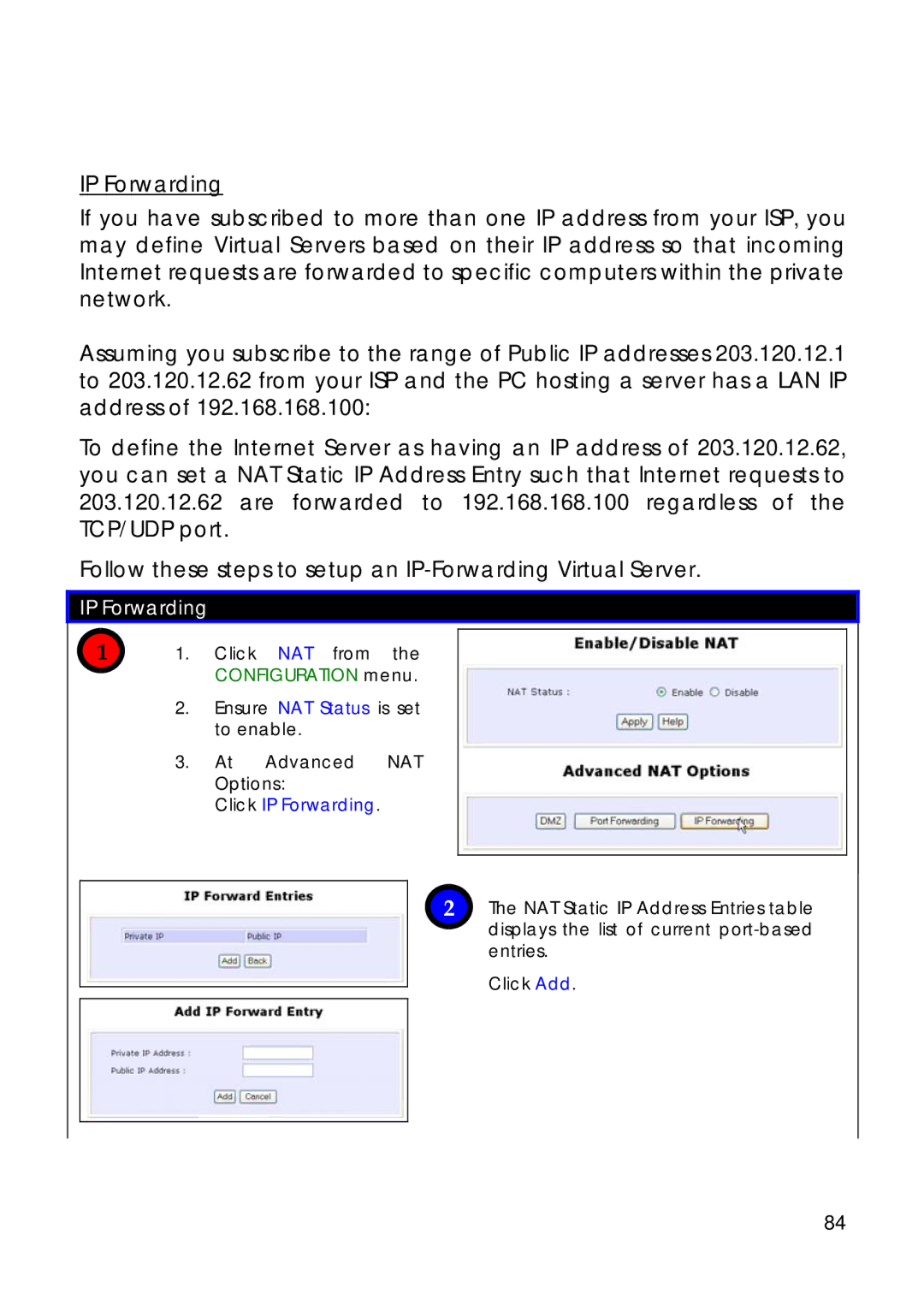 Compex Technologies 18A manual Ensure NAT Status is set to enable At Advanced NAT Options, Click IP Forwarding 