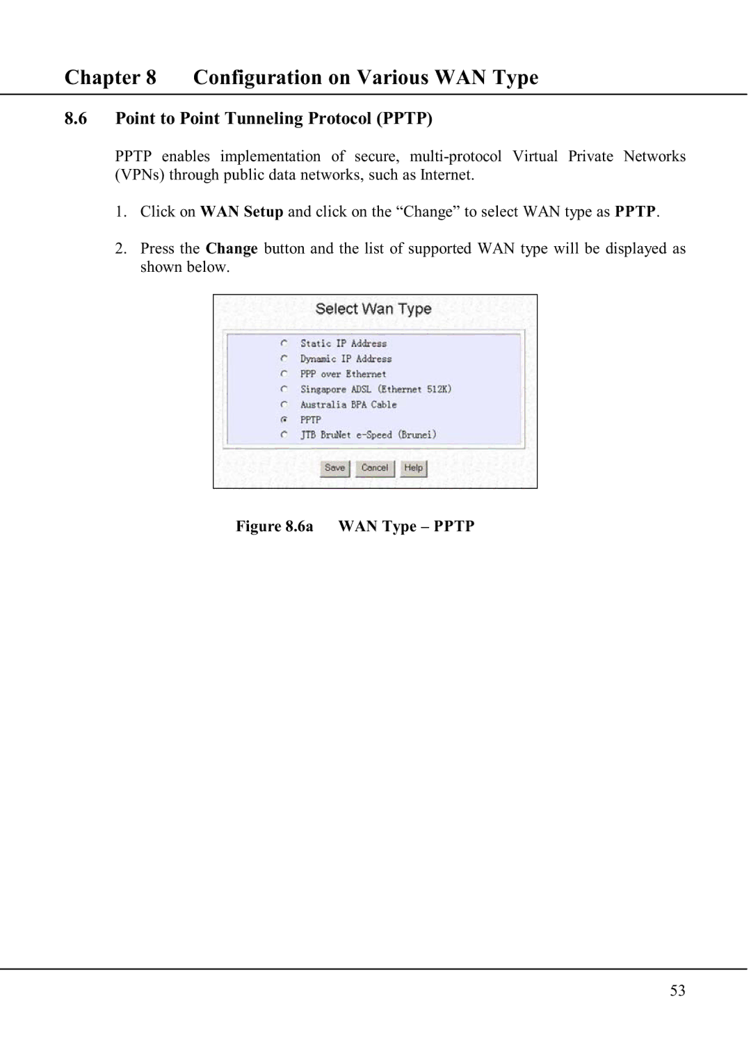 Compex Technologies WP11A+ manual Point to Point Tunneling Protocol Pptp, 6a WAN Type Pptp 