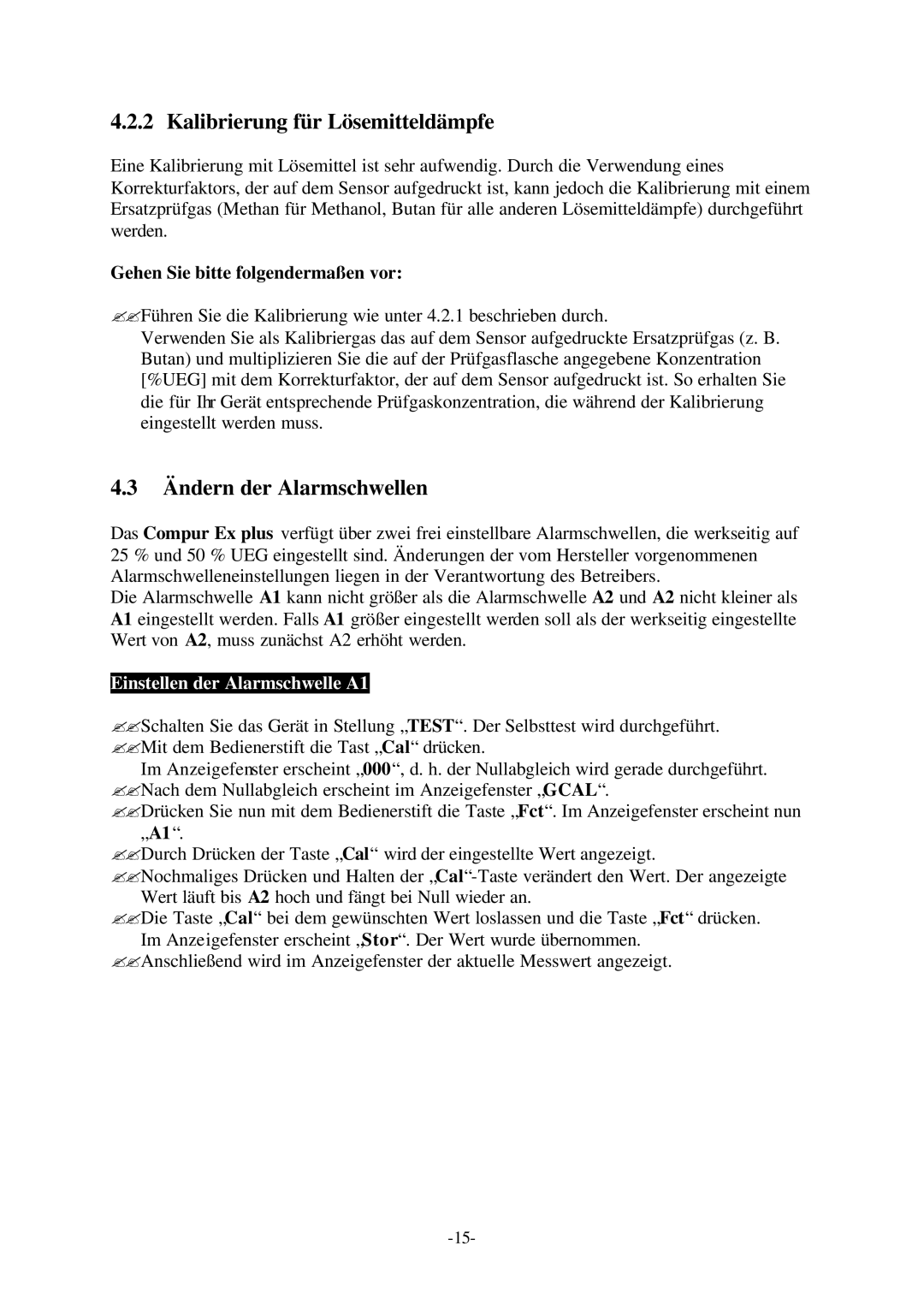 Compur Gas Detector manual Kalibrierung für Lösemitteldämpfe, Ändern der Alarmschwellen, Einstellen der Alarmschwelle A1 