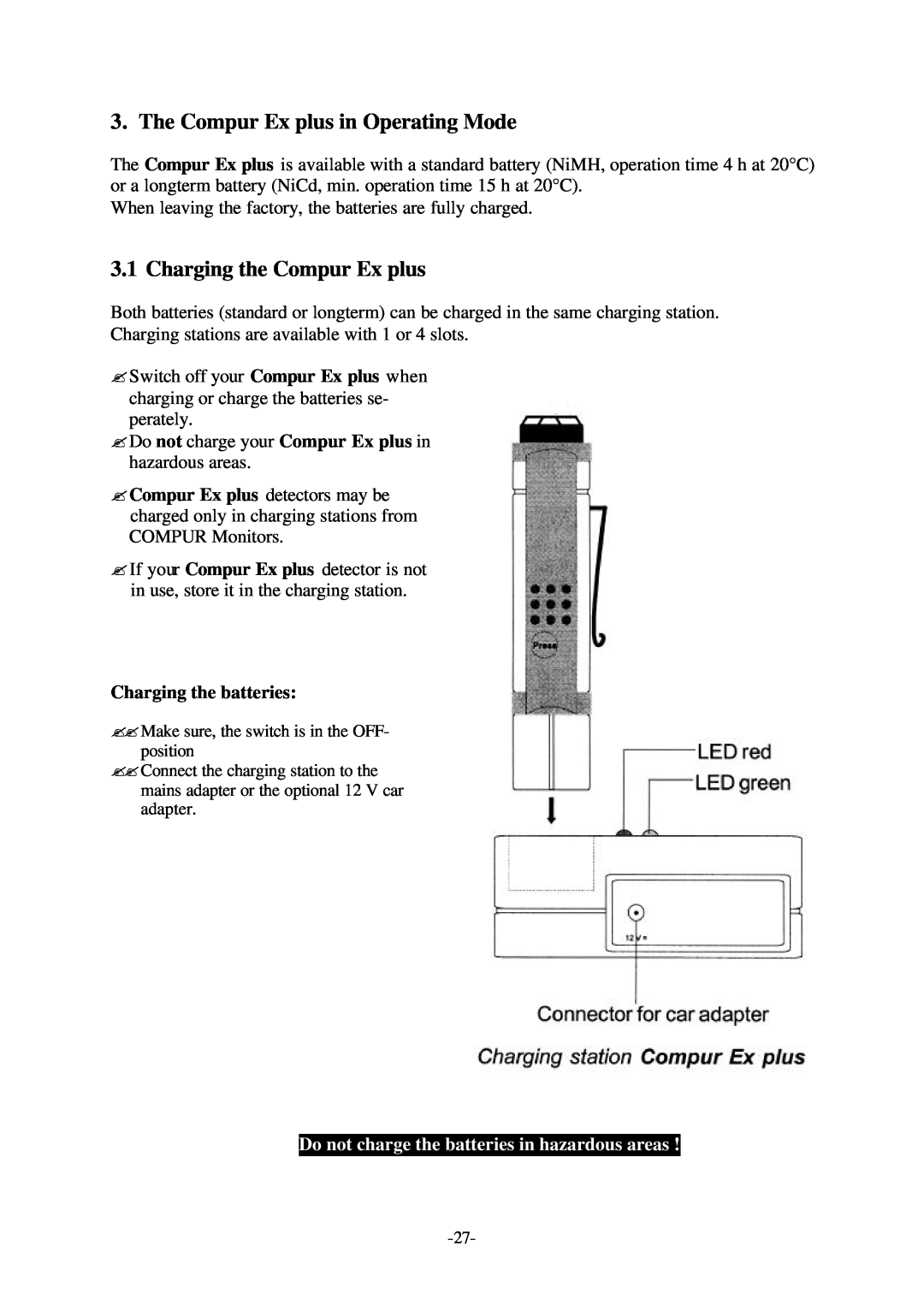 Compur Gas Detector manual The Compur Ex plus in Operating Mode, Charging the Compur Ex plus, Charging the batteries 