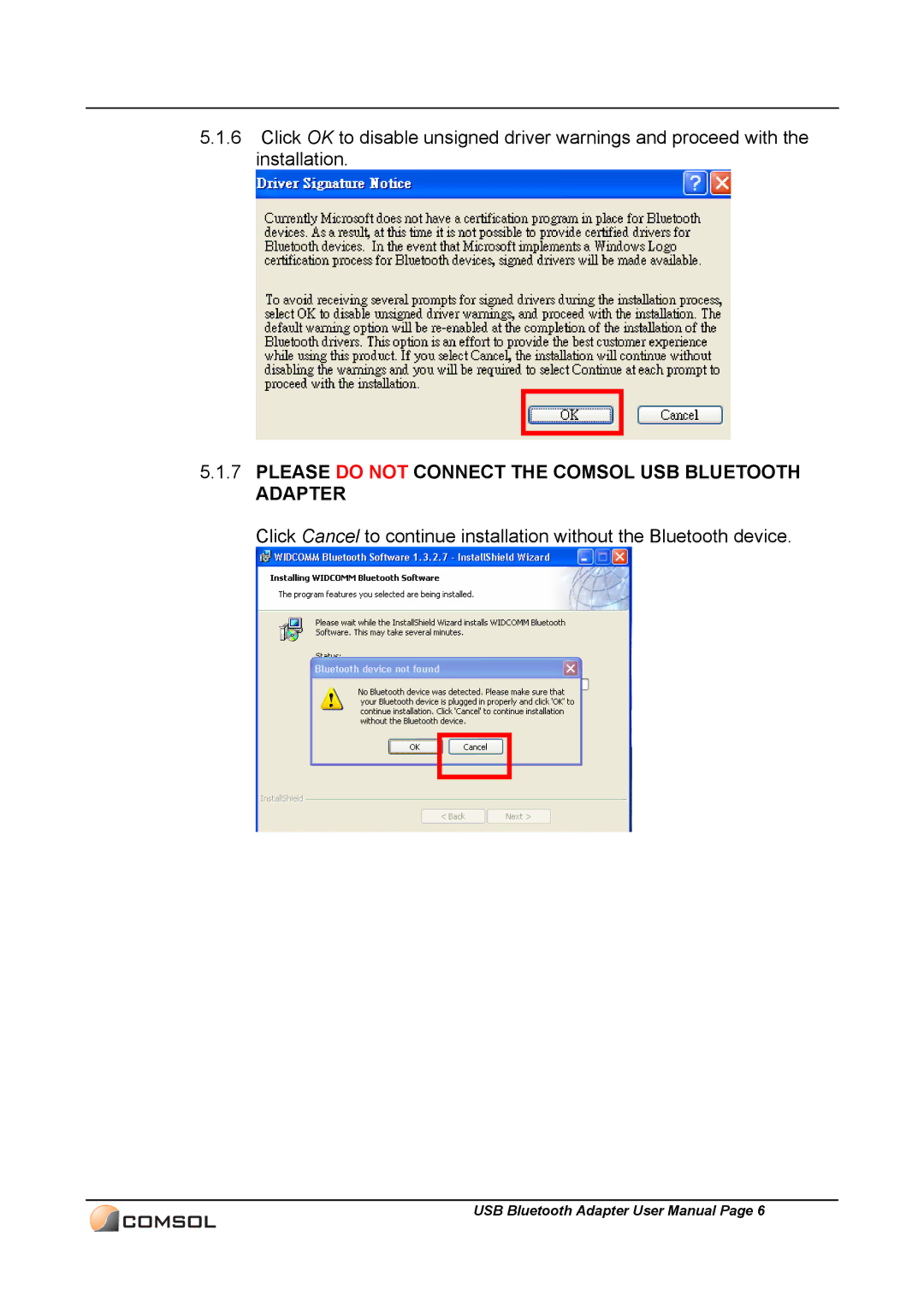 COMSOL UBT-120 user manual Please do not Connect the Comsol USB Bluetooth Adapter 