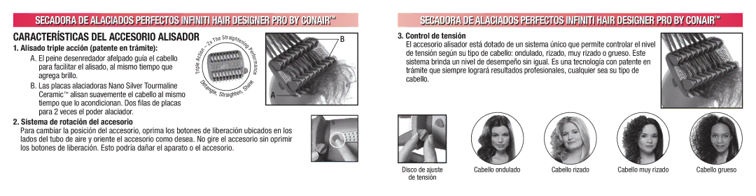 Conair 224 manual Características DEL Accesorio Alisador, Agrega brillo, Control de tensión, Cabello 