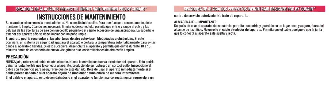 Conair 224 manual Precaución, Centro de servicio autorizado. No trate de repararlo, Almacenaje Importante 