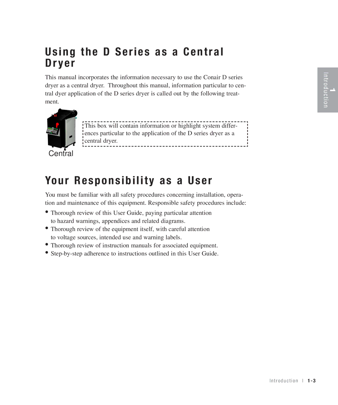 Conair 100, 25, 15, 50 specifications Using the D Series as a Central Dr yer, Your Responsibility as a User 