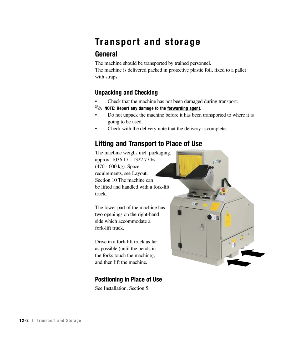 Conair CHS-810 manual Transport and storage, Lifting and Transport to Place of Use, Unpacking and Checking, General 