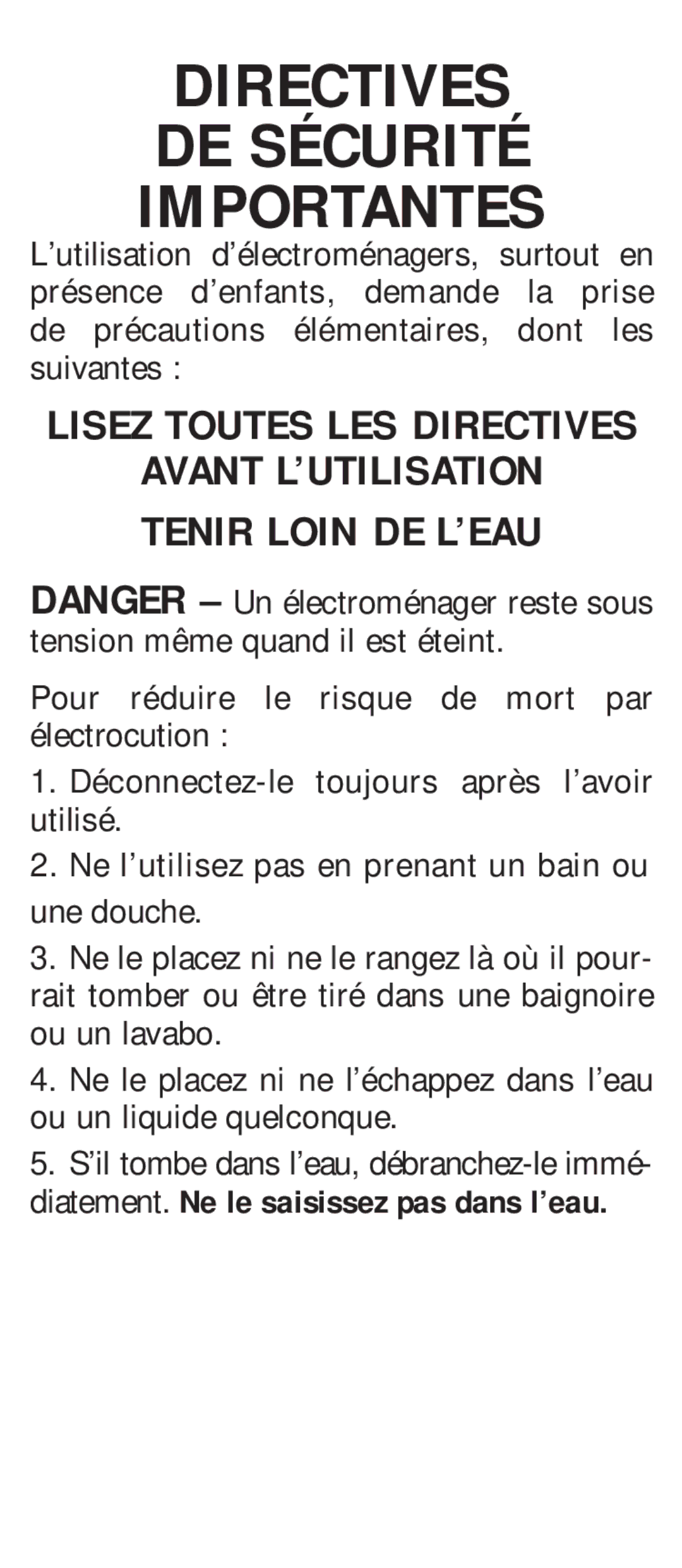 Conair CS7CSC manual Directives DE Sécurité Importantes, Avant L’UTILISATION Tenir Loin DE L’EAU 