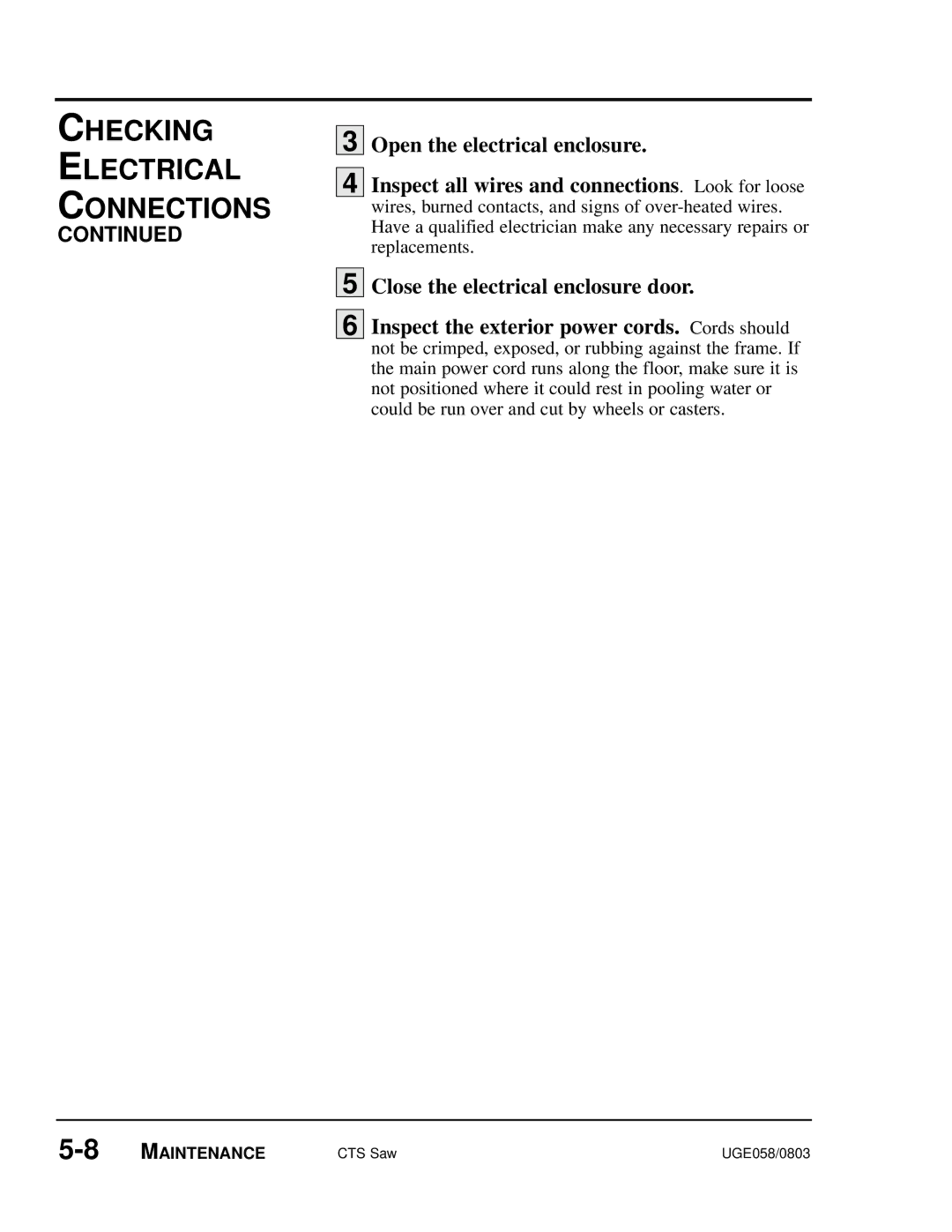 Conair CTS 7, CTS 9, CTS 5 manual Open the electrical enclosure, Close the electrical enclosure door 