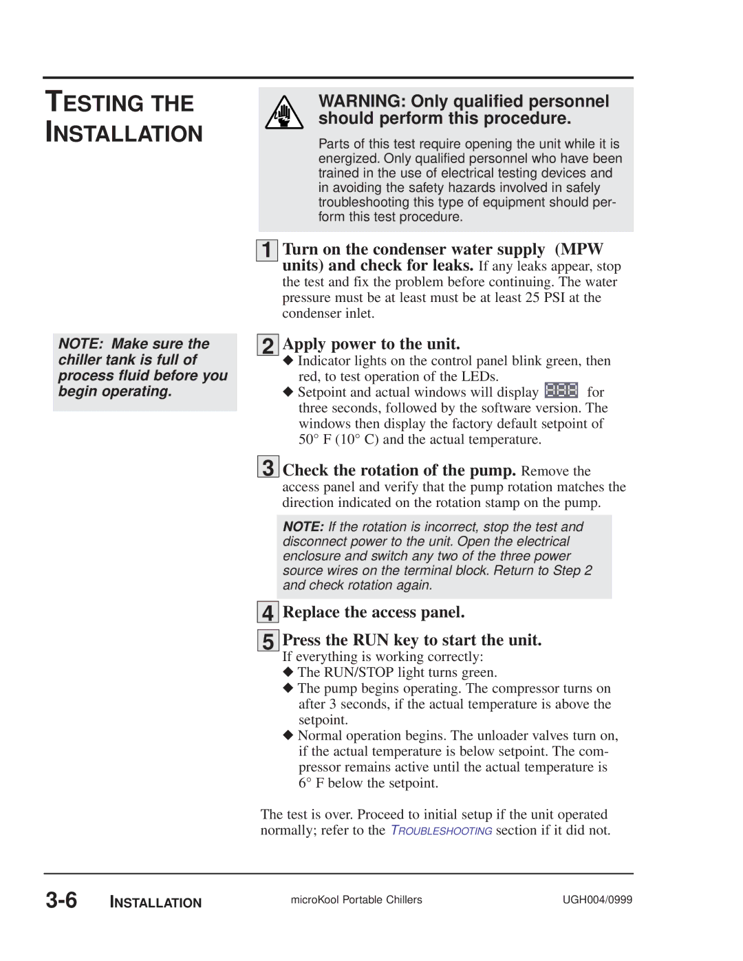 Conair MPA manual Testing the Installation, Turn on the condenser water supply MPW, Apply power to the unit 