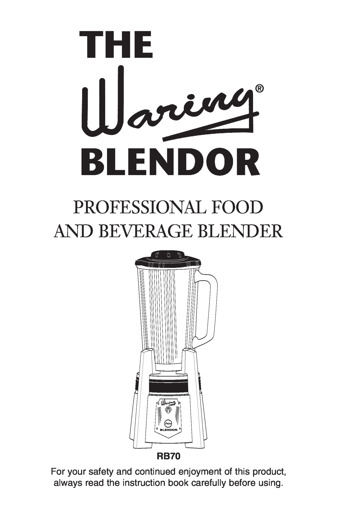 Conair RB70 manual Blendor, Professional Food And Beverage Blender 