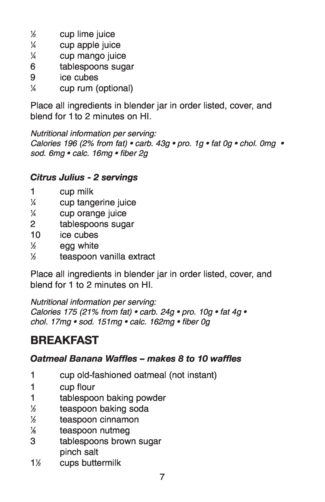 Conair RB70 manual Breakfast, Citrus Julius - 2 servings, Oatmeal Banana Waffles - makes 8 to 10 waffles 